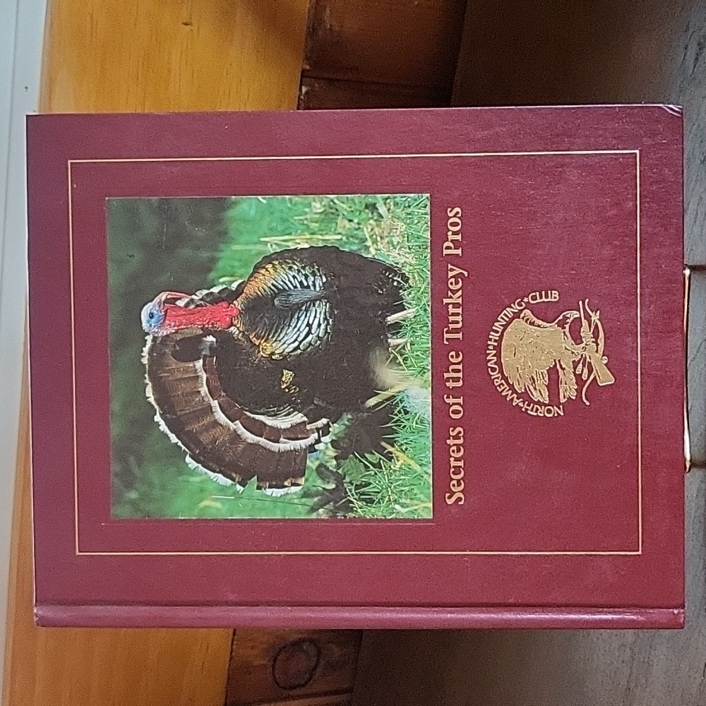 Secrets Of The Turkey Pros North American Hunting Club Hardcover Book